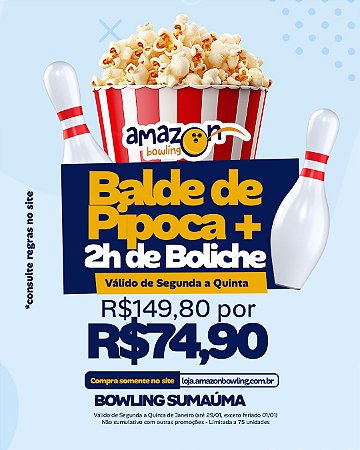 SUMAÚMA: Compre 02 horas de Boliche e ganhe 02 baldes de pipoca DE R$149,80 POR APENAS R$74,90 *Consulte as regras na descrição*