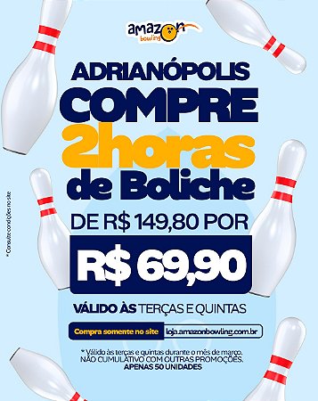 ADRIANÓPOLIS - MARÇO: Compre 02 horas de Boliche DE R$149,80 POR APENAS R$69,90 *Consulte as regras na descrição*