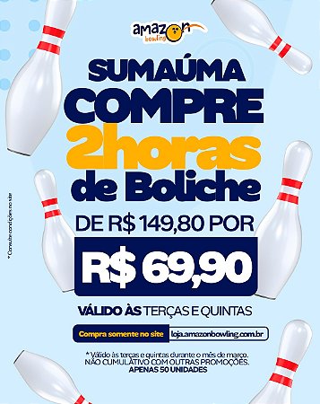 SUMAÚMA - MARÇO: Compre 02 horas de Boliche DE R$149,80 POR APENAS R$69,90 *Consulte as regras na descrição*