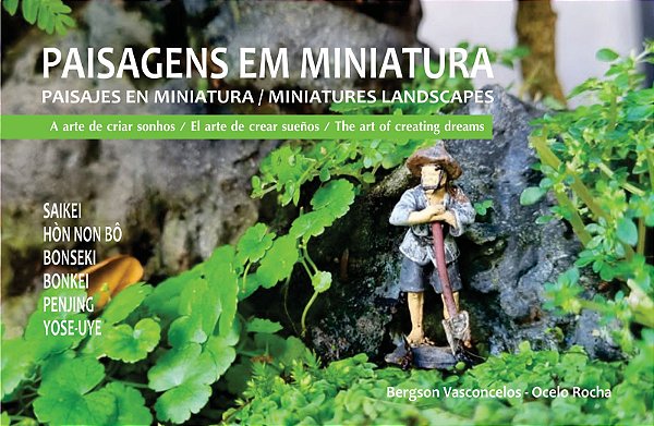 Livro Paisagens em Miniatura. A Arte de Criar Sonhos