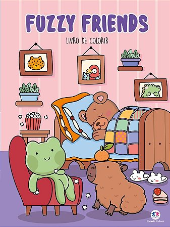 LIVRO DE COLORIR FUZZY FRIENDS – RELAXAMENTO E CRIATIVIDADE PARA ADULTOS E CRIANÇAS – CAPA COMUM