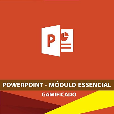 PowerPoint - Módulo Essencial - Gamificado