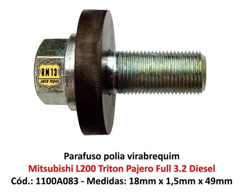 Parafuso Polia Virabrequim Mitsubishi L200 Triton Pajero 3.2