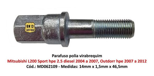 Parafuso Polia Virabrequim Mitsubishi L200 2.5 Sport 04a07