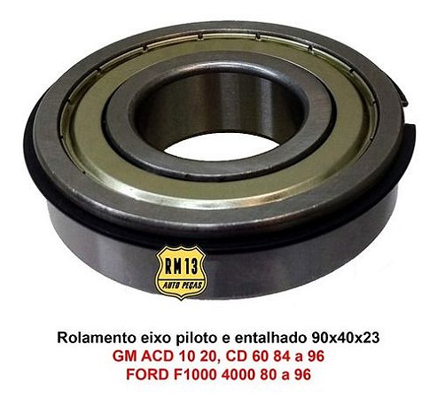 Rolamento Piloto Entalhado Ford Gm 90x40x23 F1000 Acd 10 20