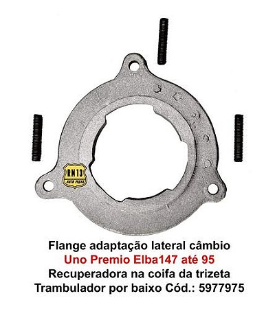 Flange Adaptação Lateral Câmbio Trizeta Uno Premio Elba 147