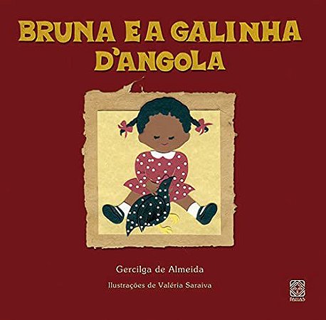 BRUNA E A GALINHA DANGOLA