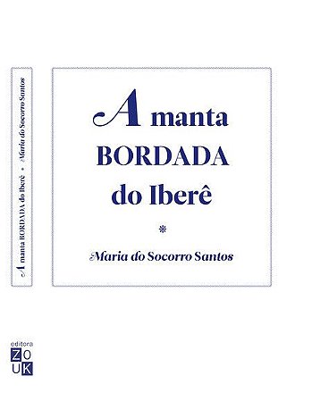 A MANTA BORDADA DO IBERÊ