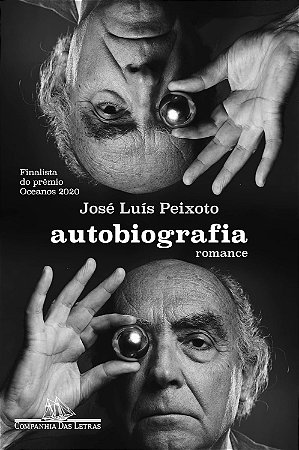 Autobiografia: Romance − Peixoto, Jose Luis