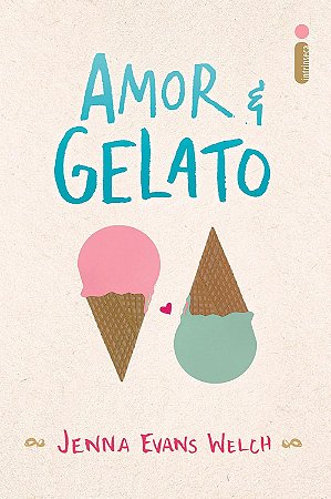Amor & Gelato − Welch, Jenna Evans