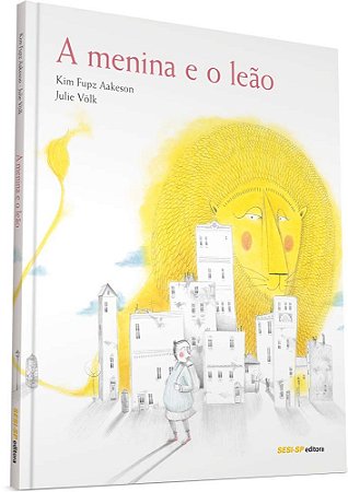 A Menina E O Leão − Aakeson, Kim Fupz