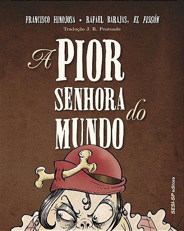 Pior Senhora Do Mundo − Hinojosa, Francisco