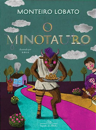 O Minotauro (Edição De Luxo) − Lobato, Monteiro