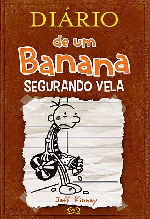 DIARIO DE UM BANANA 7 - SEGURANDO VELA