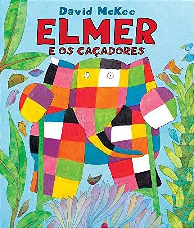 ELMER E OS CACADORES