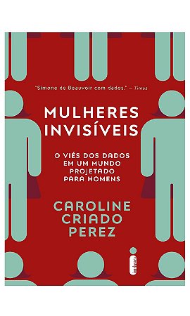 Mulheres Invisiveis − Perez, Caroline Criado