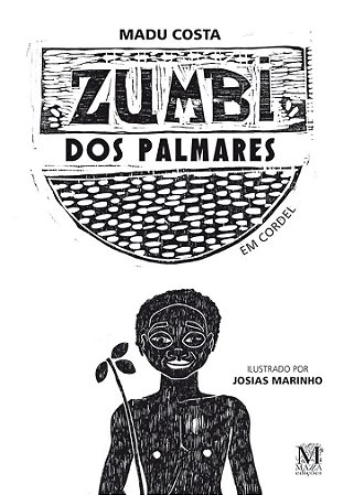 Zumbi Dos Palmares Em Cordel − Costa, Madu