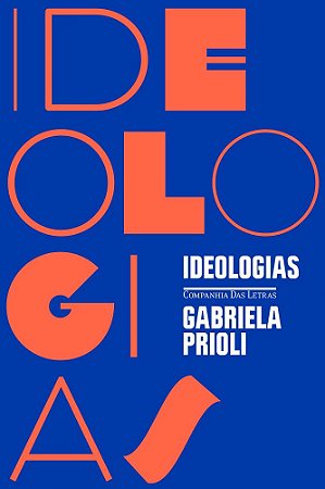 Ideologias − Prioli, Gabriela