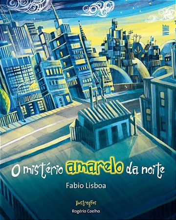 O Mistério Amarelo Da Noite − Lisboa, Fabio