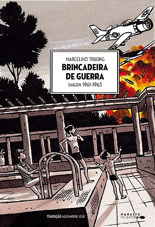 BRINCADEIRA DE GUERRA - SAIGON 1961 - 1963 - TRUONG, MARCELINO