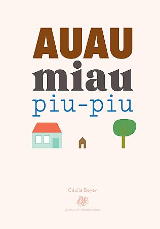 Auau Miau Piu-Piu - Boyer, Cecile