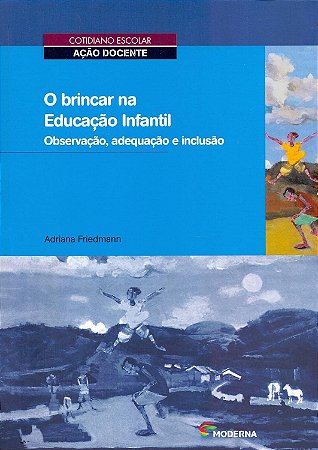 O BRINCAR NA EDUCAÇAO INFANTIL