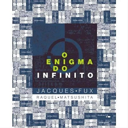 O Enigma Do Infinito - Fux, Jacques