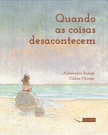 Quando As Coisas Desacontecem − Roscoe, Alessandra