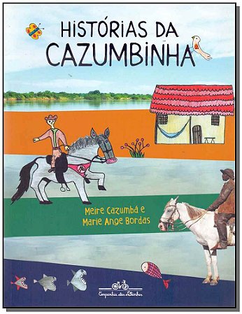 Historias Da Cazumbinha − Cazumba, Meire