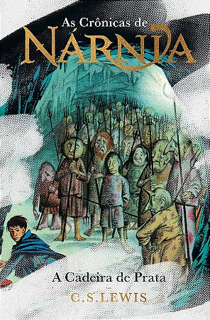 As Crônicas De Nárnia: A Cadeira De Prata (Coleção De Luxo)− Lewis, C.S.