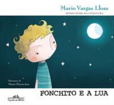 Fonchito E A Lua − Llosa, Mario Vargas
