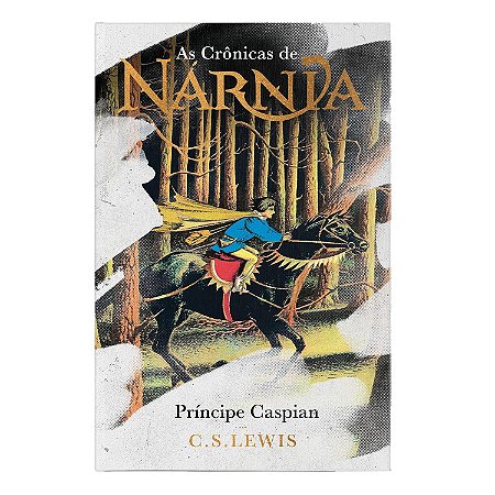 As Crônicas De Nárnia: Príncipe Caspian (Coleção de Luxo) − Lewis, C.S.