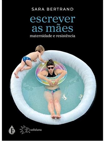 Escrever As Mães - Bertrand, Sara