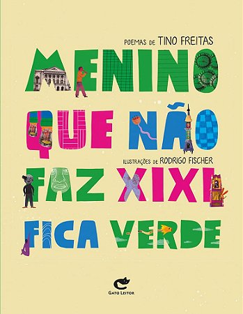 Menino Que Não Faz Xixi Fica Verde - Freitas, Tino
