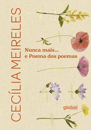 Nunca Mais... E Poemas Dos Poemas − Meireles, Cecilia