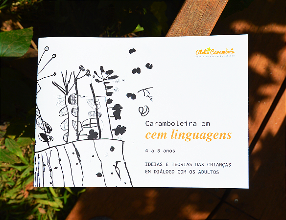 Caramboleira Em Cem Linguagens: 4 A 5 Anos - Atelie Carambola