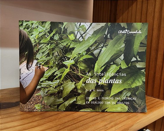 As Inteligências Das Plantas: 5 A 6 Anos - Atelie Carambola
