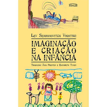 Imaginação E Criação Na Infância - Lev S. Vigotsky