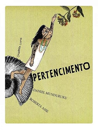 Pertencimento - Munduruku, Daniel