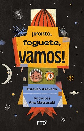 Pronto, Foguete, Vamos! − Azevedo, Estevao