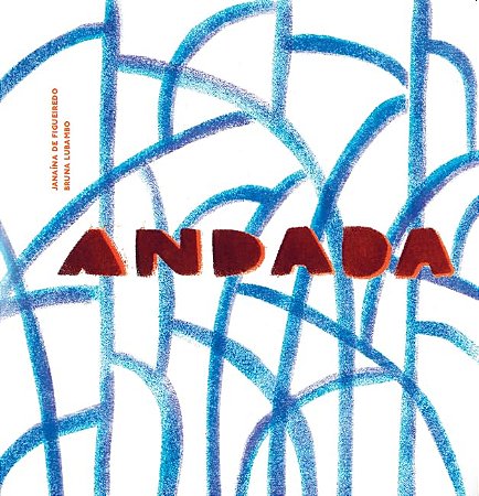 Andada − Figueiredo, Janaina E Lubambo, Bruna