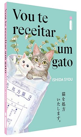 Vou Te Receitar Um Gato - Ishida, Syou