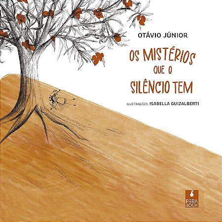 Os Mistérios Que O Silêncio Tem - Junior, Otavio