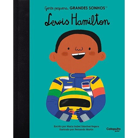 Gente Pequena, Grandes Sonhos: Lewis Hamilton − Vegara, Maria Isabel Sanchez