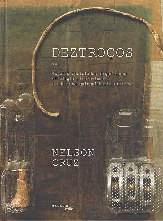 Deztroços  - Cruz, Nelson