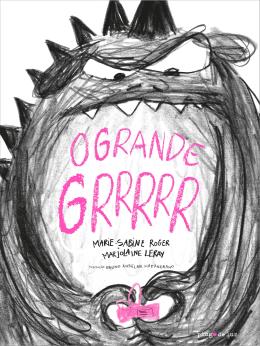 O Grande Grrrr − Marjolaine Leray Marie-Sabine Roger