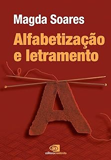 Alfabetização E Letramento (Nova Edição) - Magda Soares