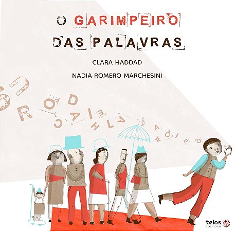 O Garimpeiro Das Palavras - Haddad, Clara