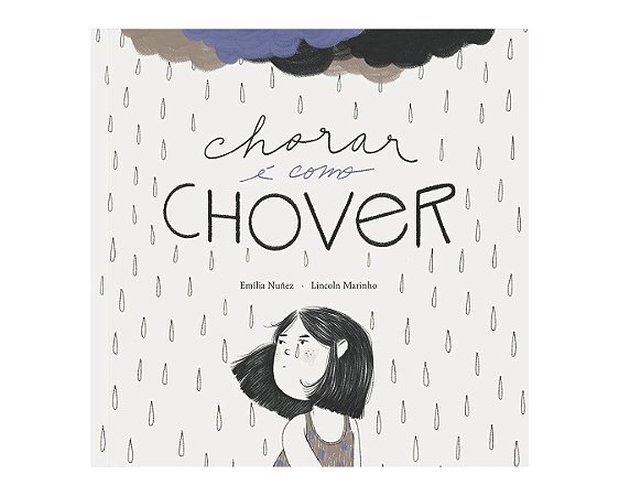 Chorar É Como Chover − Nunez, Emilia