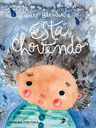 Quero Brincar E Está Chovendo − Tokitaka, Janaina